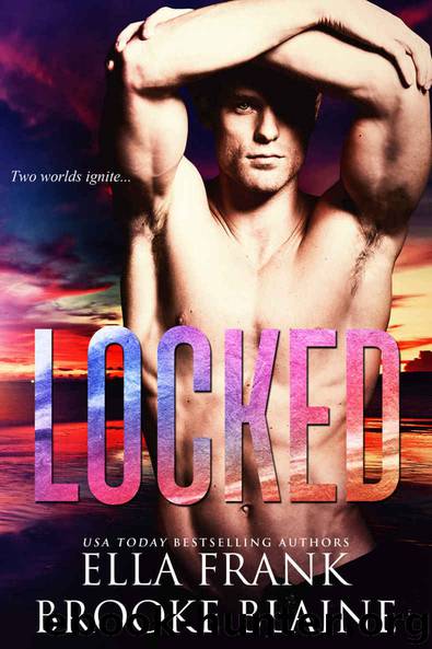 Locked (PresLocke Series Book 2) by Ella Frank & Brooke Blaine