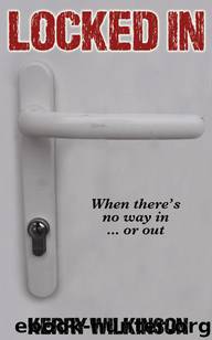 Locked In by Kerry Wilkinson