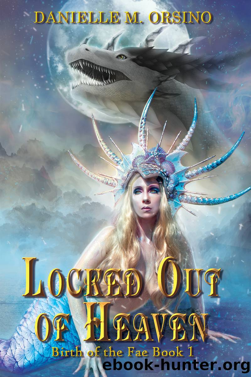 Locked Out of Heaven by Danielle M. Orsino