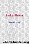 Locked Rooms by Laurie R. King