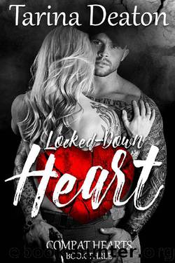 Locked-Down Heart (Combat Hearts Book 3) by Tarina Deaton