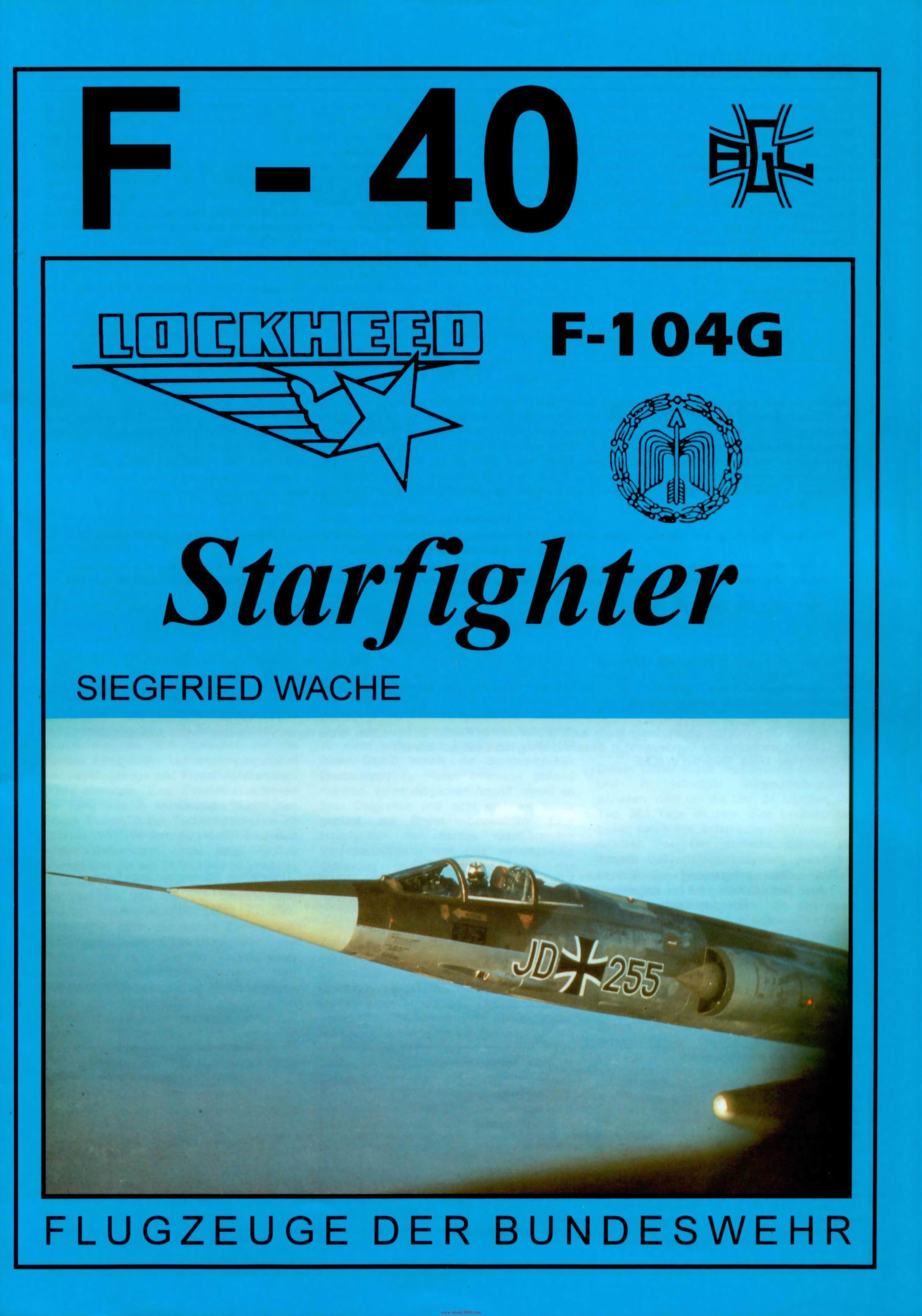 Lockheed F-104G Starfighter (F-40 Flugzeuge Der Bundeswehr 24) by Unknow