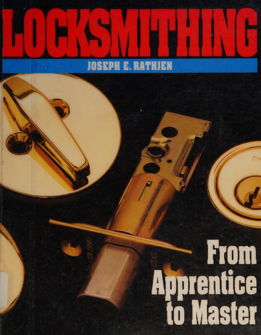 Locksmithing - From Apprentice to Master by Joseph Rathjen