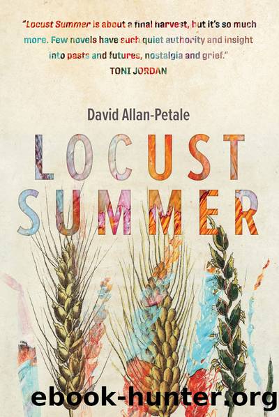 Locust Summer by David Allan-Petale