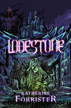 Lodestone by Katherine Forrister