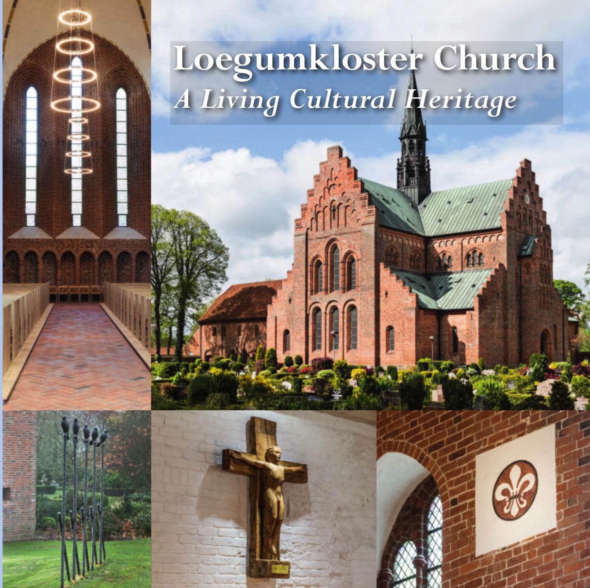 Loegumkloster Church: A Living Cultural Heritage by Jens Kristian Krarup