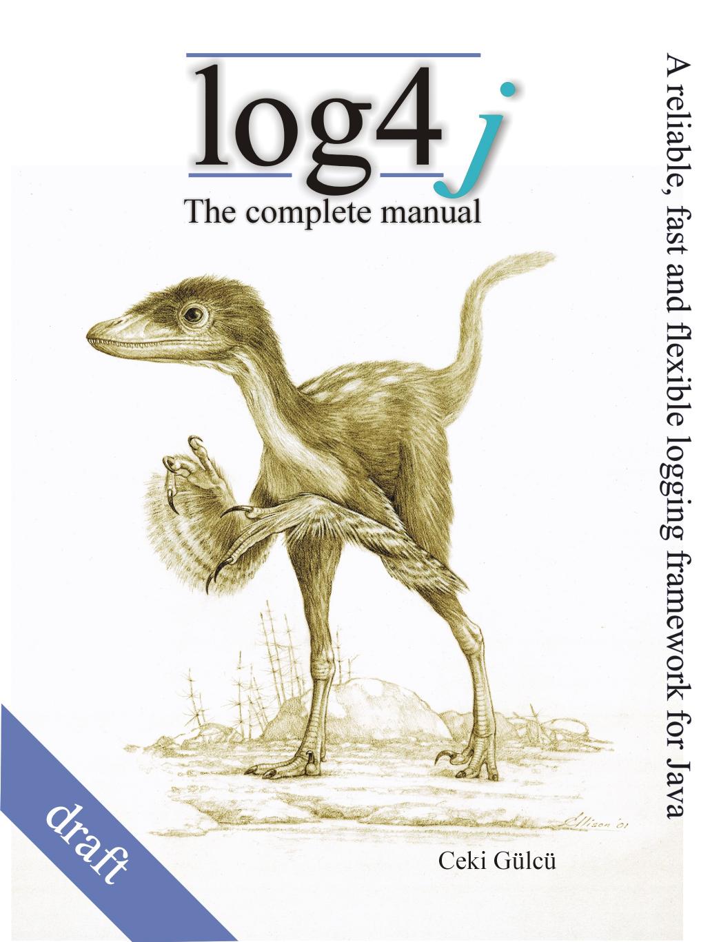 Log4j. The Complete Manual, XZ by Ceki Gulcu