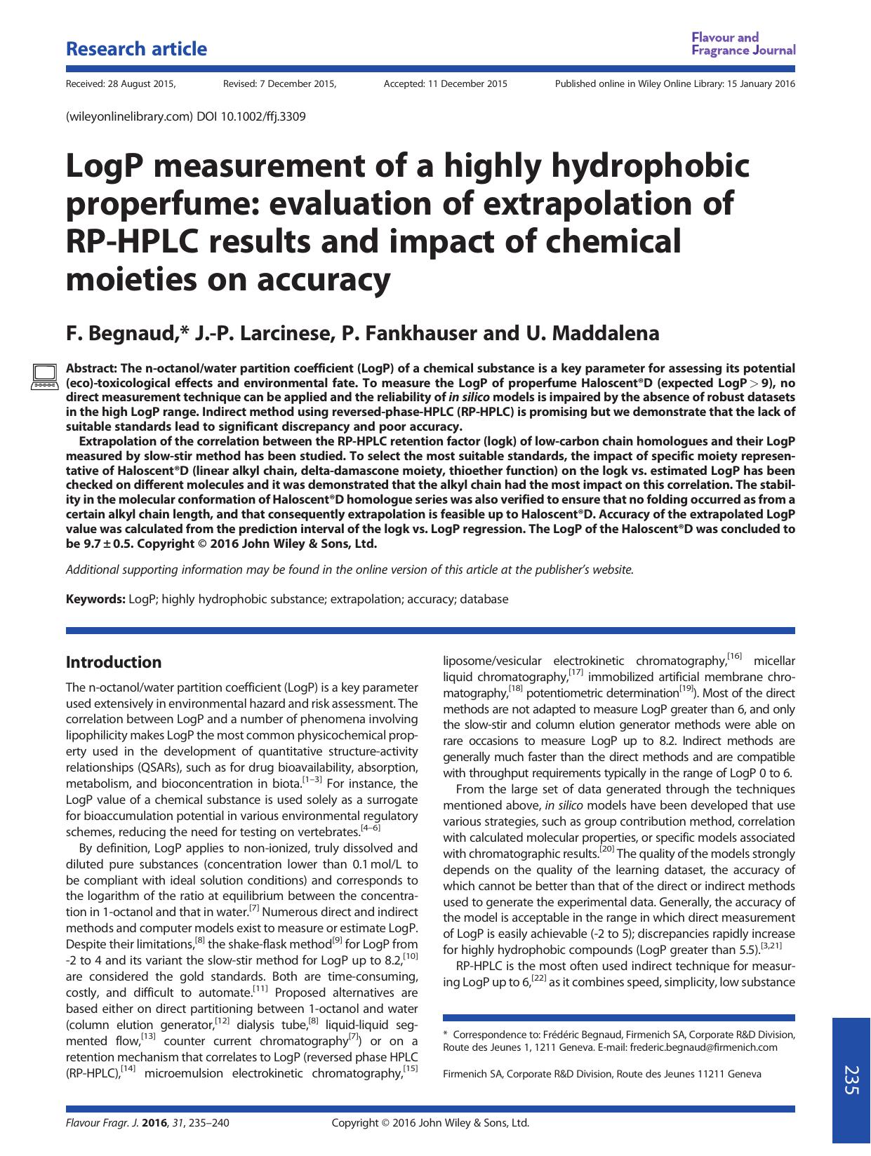 LogP measurement of a highly hydrophobic properfume: evaluation of extrapolation of RP-HPLC results and impact of chemical moieties on accuracy by F. Begnaud J.-P. Larcinese P. Fankhauser U. Maddalena