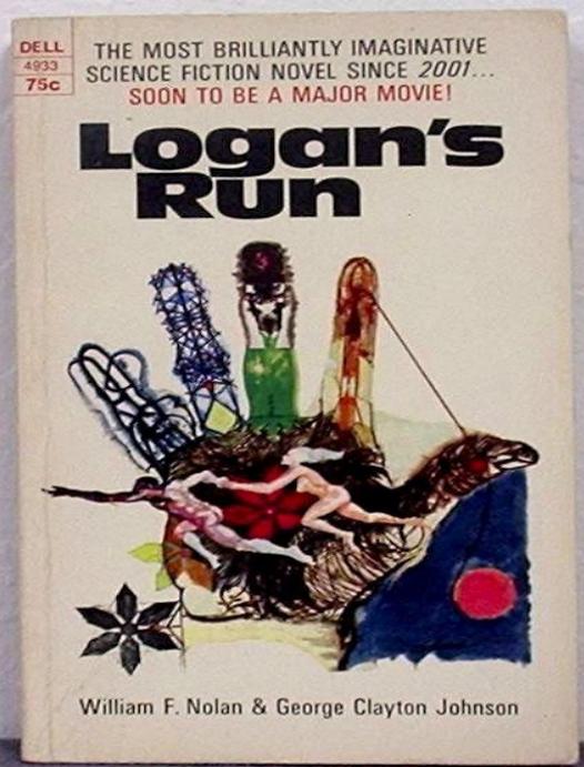 Logan 1 Logan's Run by William F Nolan & George Clayton Johnson
