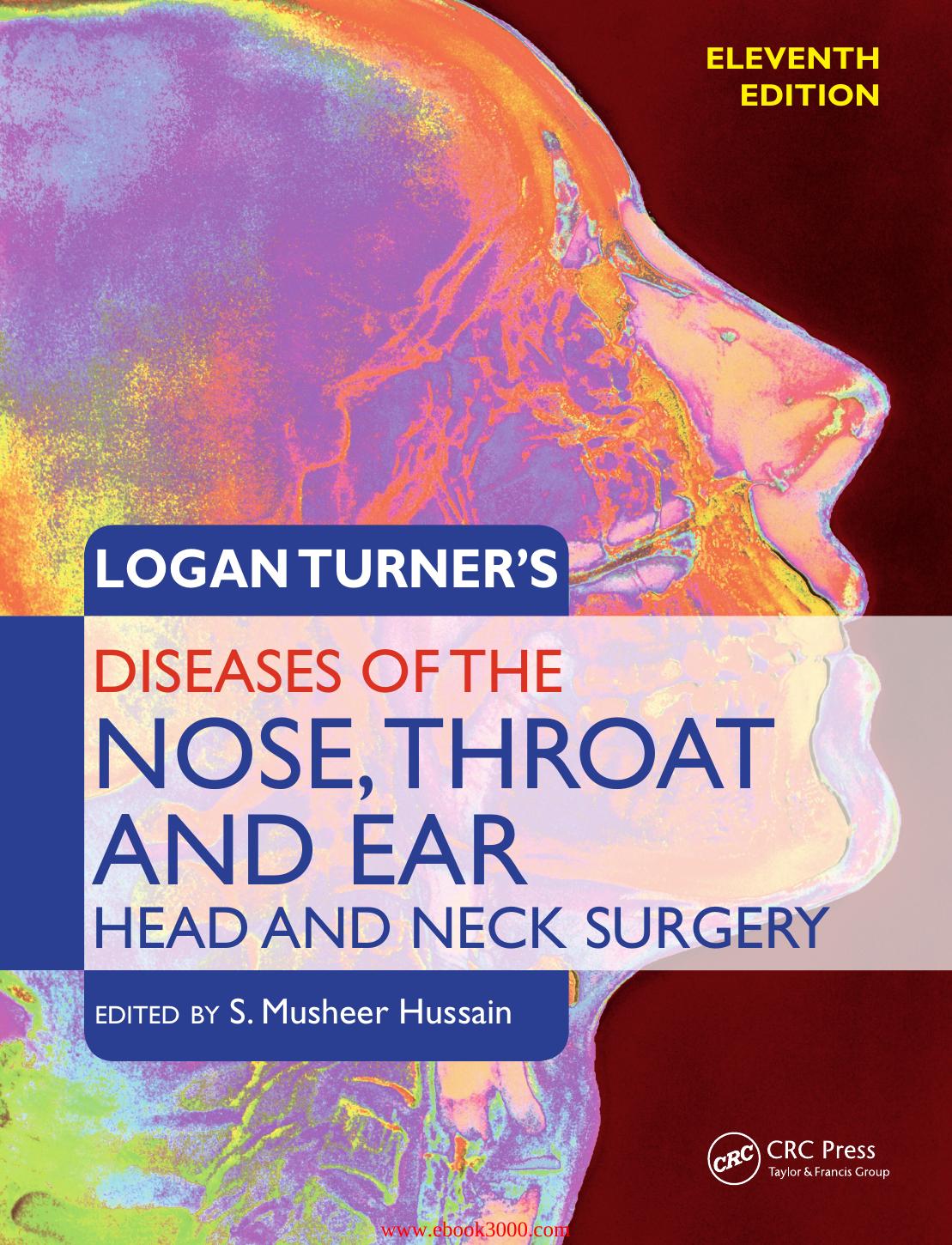 Logan Turner's Diseases of the Nose, Throat and Ear: Head and Neck Surgery, 11th Edition by Unknow