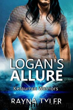 Logan's Allure: Sci-fi Alien Romance (Ketaurran Warriors Book 5) by Rayna Tyler