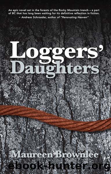 Loggers' Daughters by Maureen Brownlee