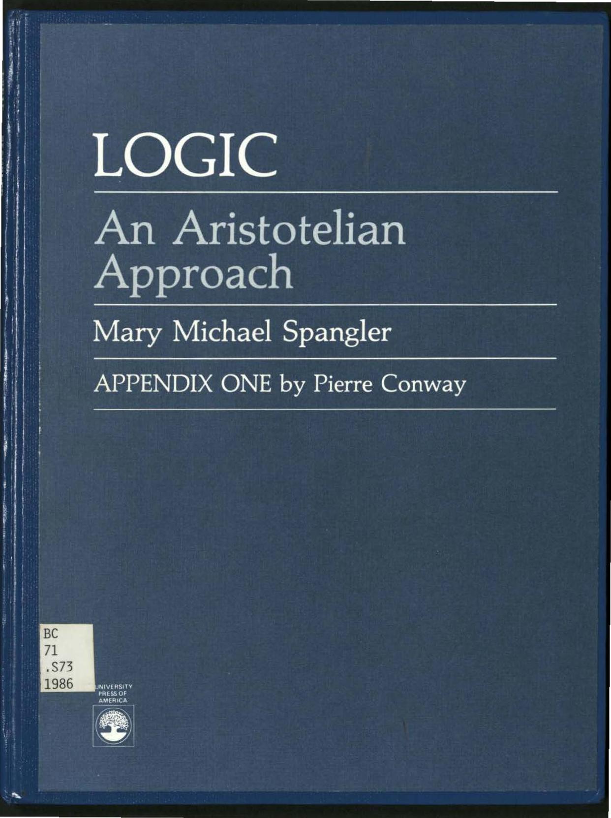 Logic : an Aristotelian approach by Aristotle.; Spangler Mary Michael