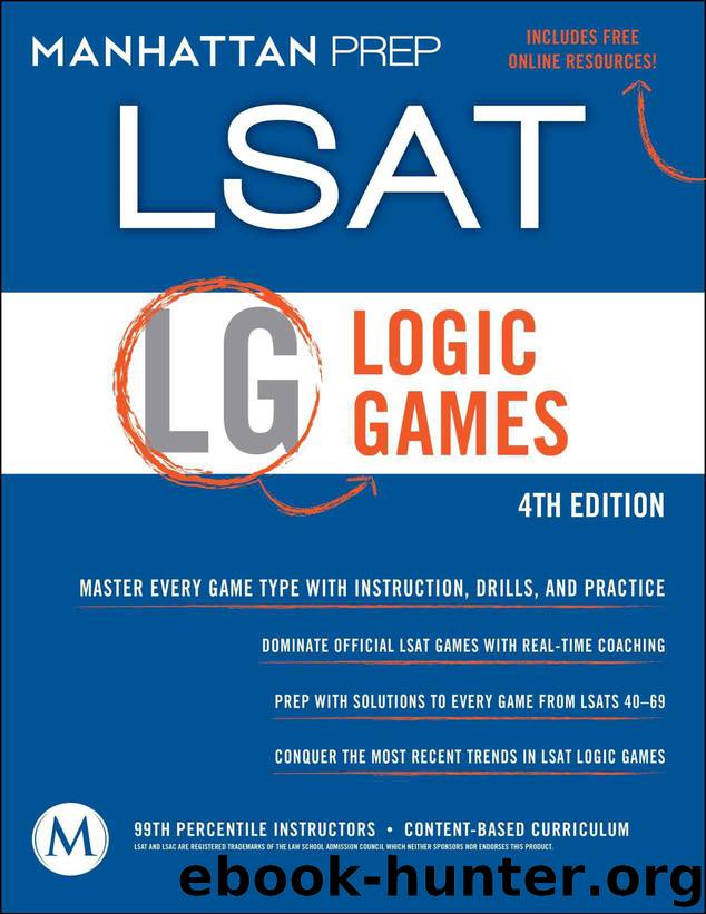 Logic Games LSAT Strategy Guide, 4th Edition (Manhattan Prep LSAT Strategy Guides) by Manhattan Prep -