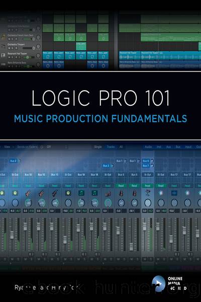 Logic Pro 101 by Ryan Rey & Harry Gold & Frank D. Cook & Eric Kuehnl