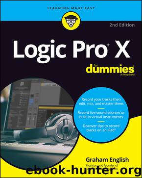 Logic Pro X For Dummies® by Graham English