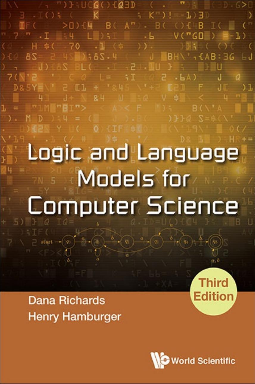 Logic and Language Models for Computer Science by Dana Richards & Henry Hamburger