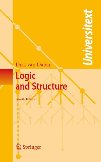 Logic and Structure (Universitext) by Dirk van Dalen