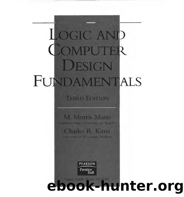 Logic and computer design fundamentals (2004, 3rd ed., M. Mano, C. Kime) by Unknown