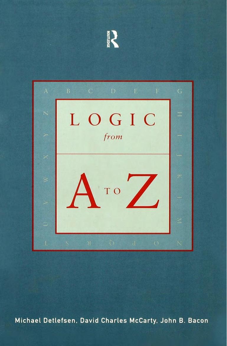 Logic from A to Z by Detlefsen Michael;Bacon John B.;MacCarty David Charles