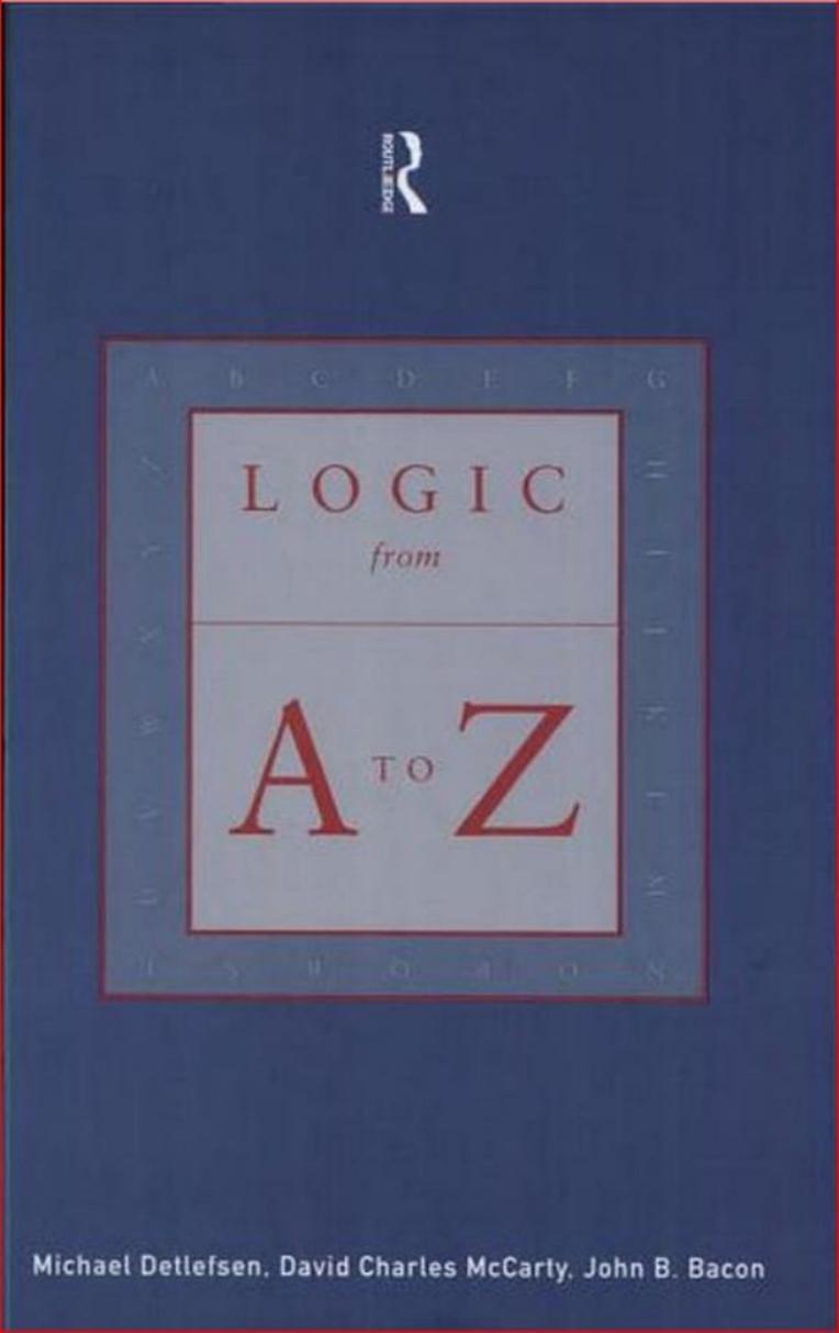 Logic from A to Z by Michael Detlefsen
