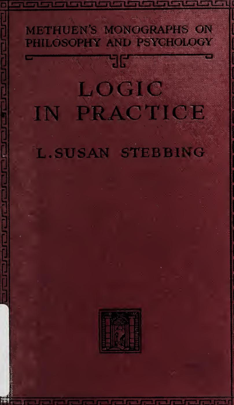 Logic in practice by Stebbing L. Susan (Lizzie Susan) 1885-1943. no 96037916