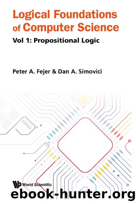 Logical Foundations of Computer Science (In 2 Volume) by Peter A. Fejer && Dan A. Simovici