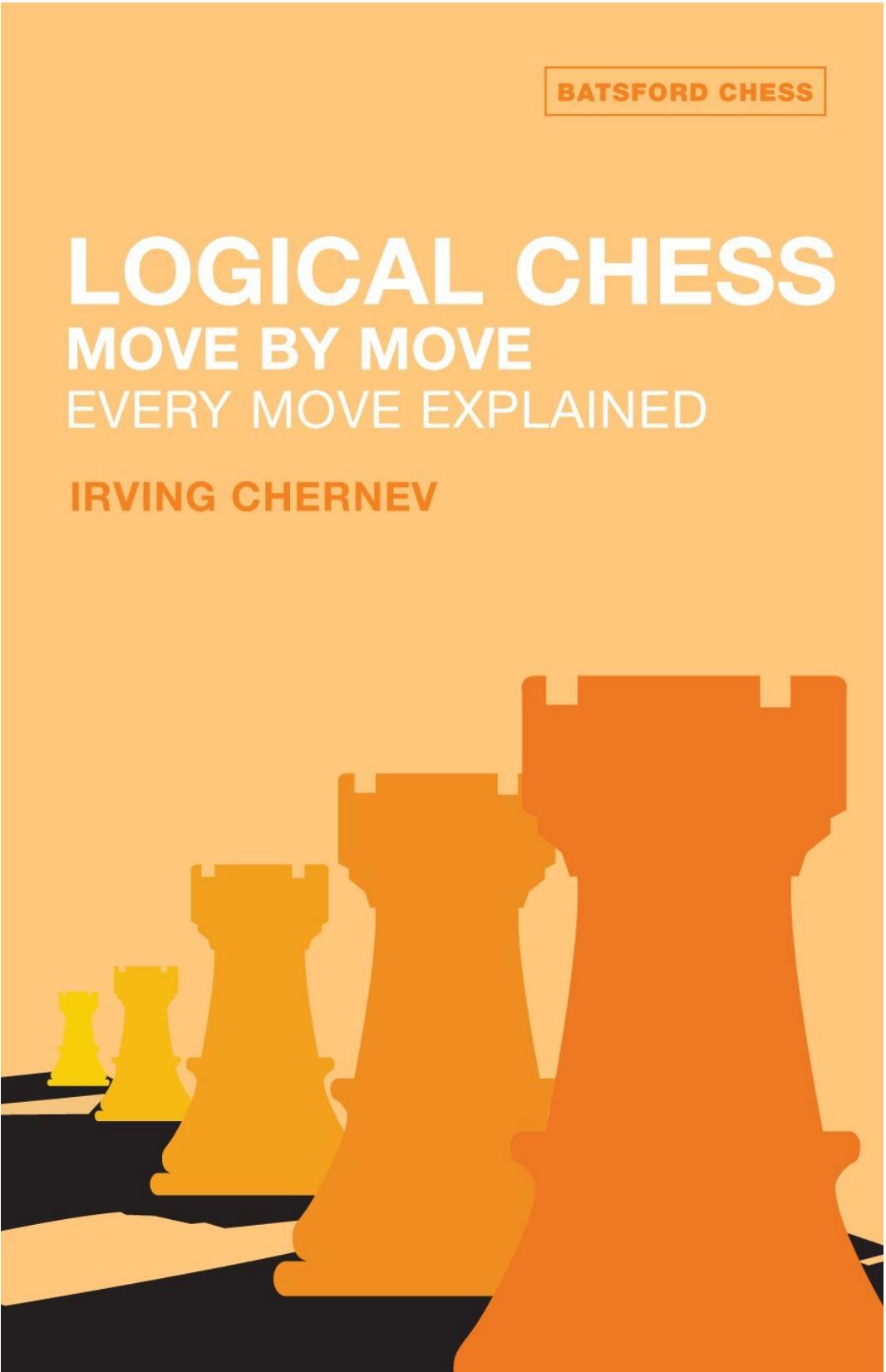Logical chess : move by move by Chernev Irving