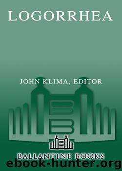 Logorrhea by John Klima