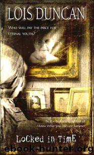 Lois Duncan by Locked In Time