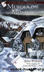 Lois Meade 01; Murder on Monday by Ann Purser