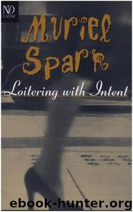 Loitering With Intent by Muriel Spark
