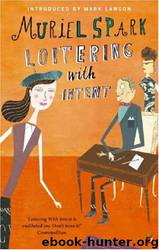 Loitering with Intent by Muriel Spark