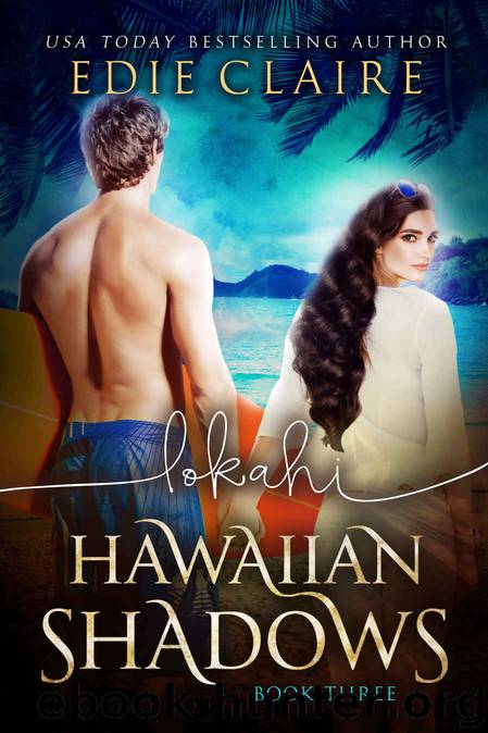 Lokahi (Hawaiian Shadows Book 3) by Edie Claire