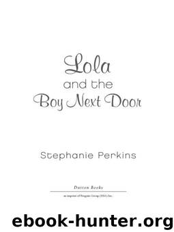 Lola and the Boy Next Door by Perkins Stephanie