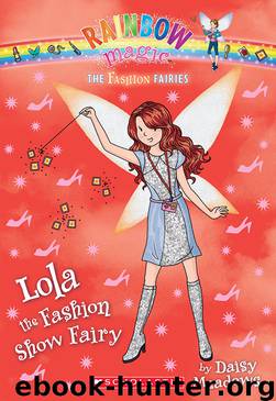 Lola the Fashion Show Fairy by Daisy Meadows