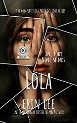 Lola:: The complete "Lola, Party of 8" series by Erin Lee
