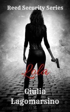 Lola_A Reed Security Romance by Giulia Lagomarsino