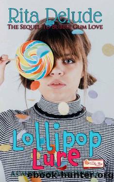Lollipop Lure by Rita Delude