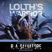 Lolth's Warrior: A Novel by Salvatore R A