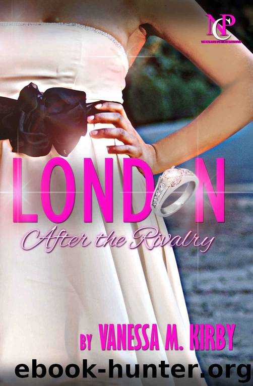 London 1: After the Rivalry (Nu Class Publications) by Vanessa M. Kirby