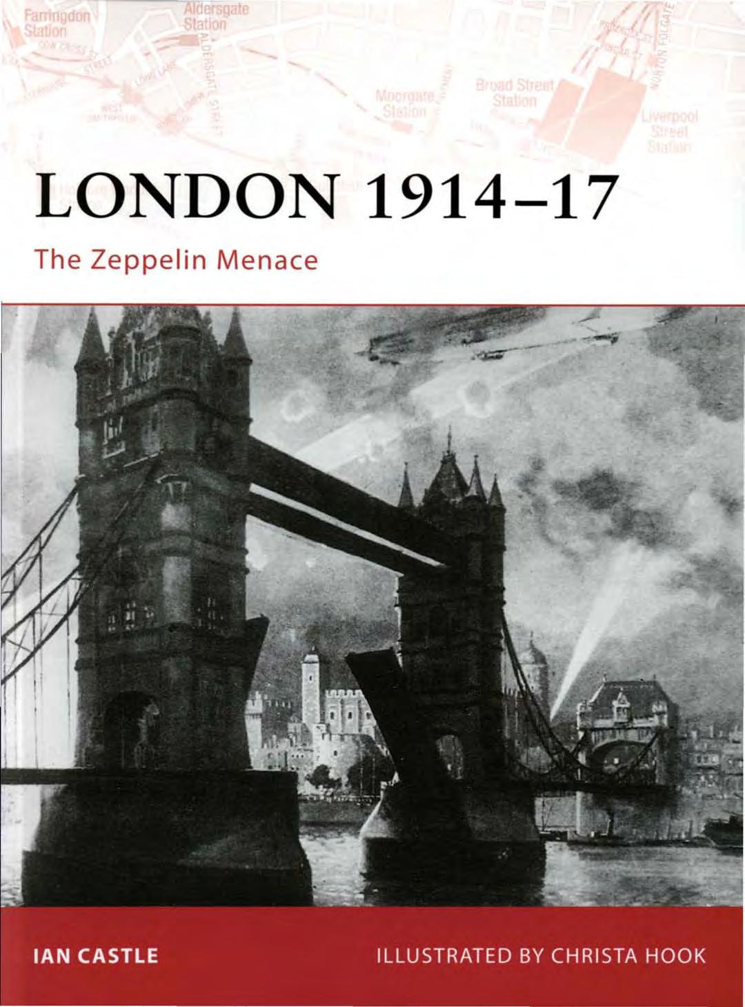 London 1914-17 : the Zeppelin menace by Ian Castle; Christa Hook