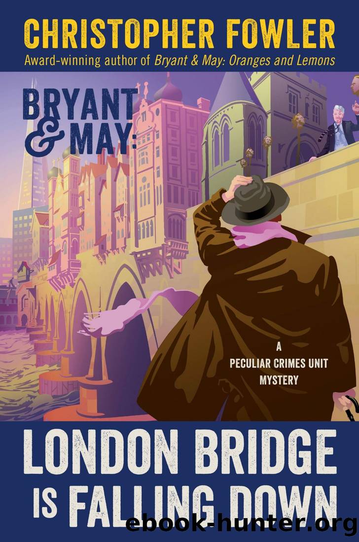 London Bridge Is Falling Down by Christopher Fowler