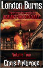 London Burns by Chris Philbrook