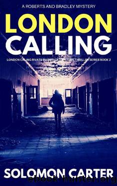 London Calling: London Calling Private Investigator Crime Thriller Series Book 2 by Solomon Carter