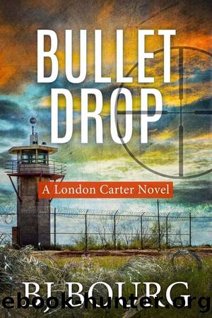 London Carter 04-Bullet Drop by Bourg BJ