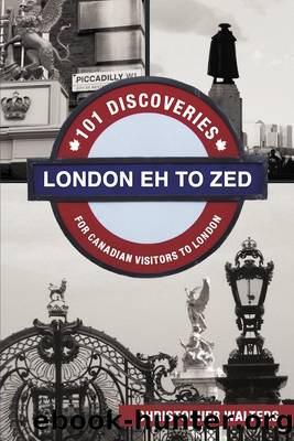 London Eh to Zed by Christopher Walters