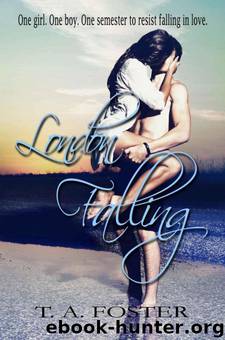 London Falling by T. A. Foster