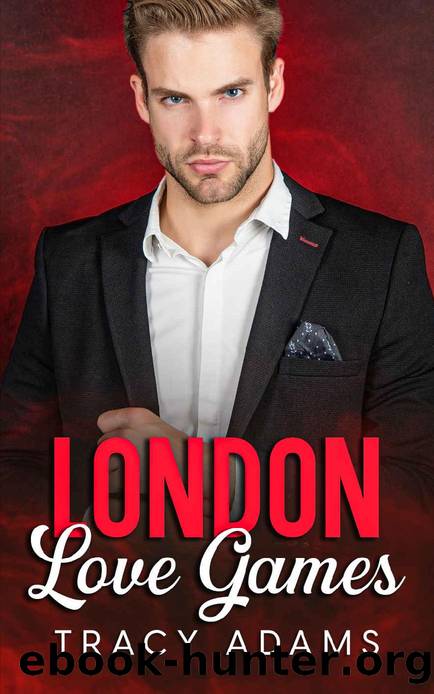London Love Games: a billionaire boss, fake engagement, age gap romance by Tracy Adams