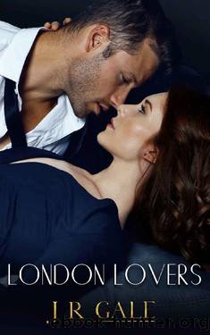 London Lovers: A Standalone Second Chance Romance (The Taylored Men Series Book 1) by J R Gale